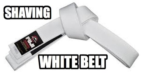 Shaving White Belt Photo Meme.jpg